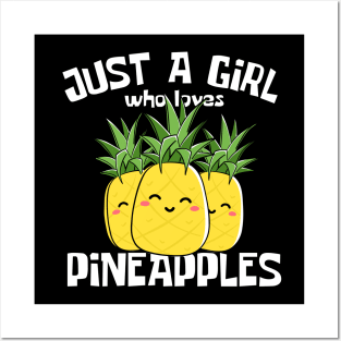 Just A Girl Who Loves Pineapples Funny Posters and Art